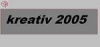 KREATIV 2005